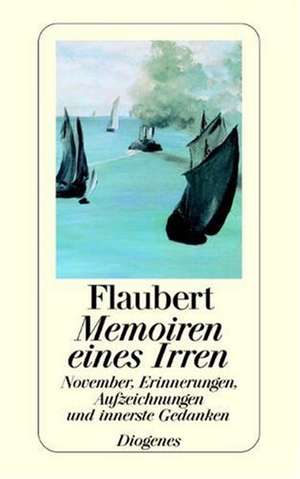 Memoiren eines Irren de Gustave Flaubert