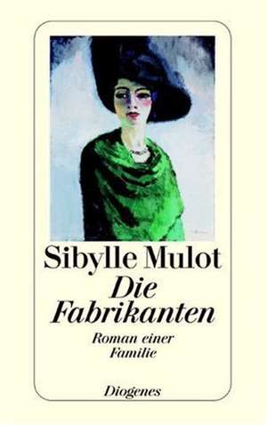 Die Fabrikanten de Sibylle Mulot