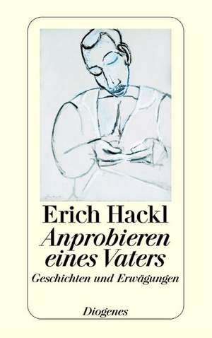 Anprobieren eines Vaters de Erich Hackl