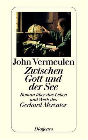 Zwischen Gott und der See de John Vermeulen