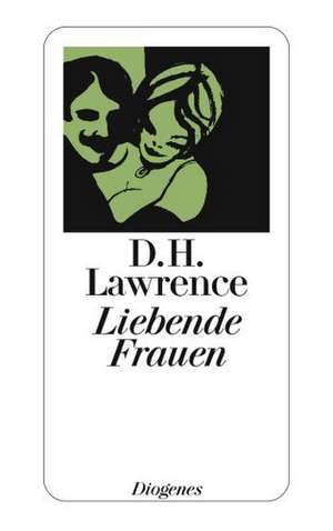 Liebende Frauen de D. H. Lawrence