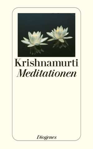 Meditationen de Jiddu Krishnamurti