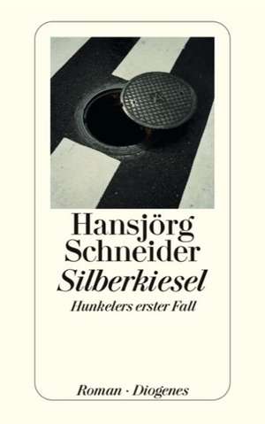 Silberkiesel de Hansjörg Schneider