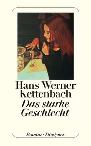 Das starke Geschlecht de Hans Werner Kettenbach