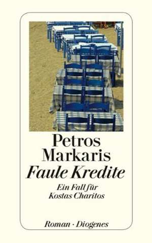 Faule Kredite de Petros Markaris