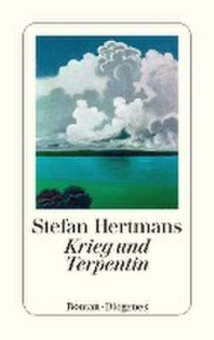 Krieg und Terpentin de Stefan Hertmans