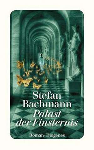 Palast der Finsternis de Stefan Bachmann