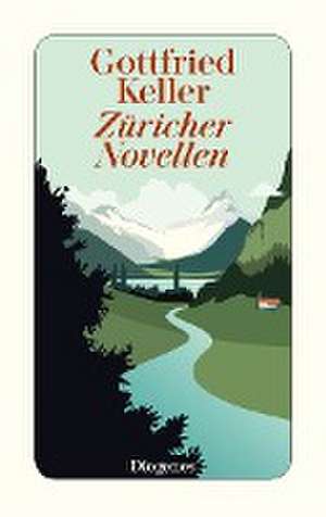 Züricher Novellen de Gottfried Keller