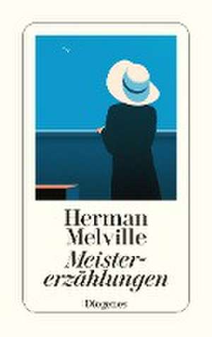 Meistererzählungen de Herman Melville