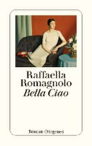 Bella Ciao de Raffaella Romagnolo