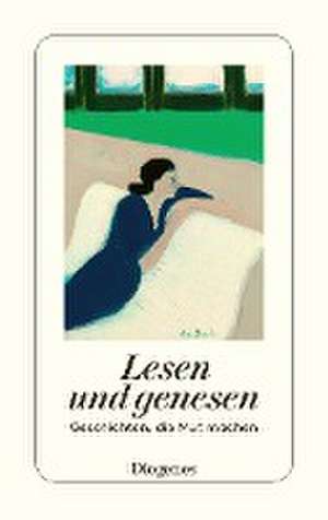 Lesen und genesen de Ursula Baumhauer Weck