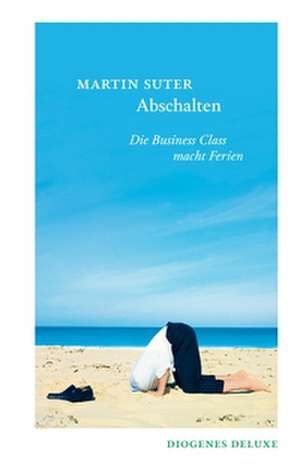 Abschalten de Martin Suter
