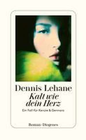 Kalt wie dein Herz de Dennis Lehane