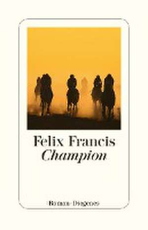 Champion de Felix Francis