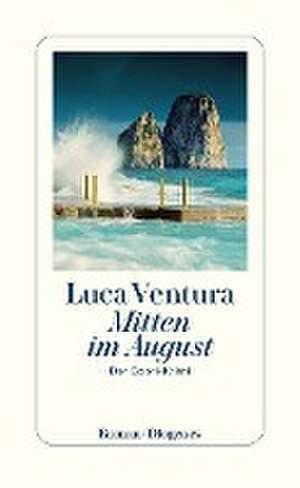 Mitten im August de Luca Ventura