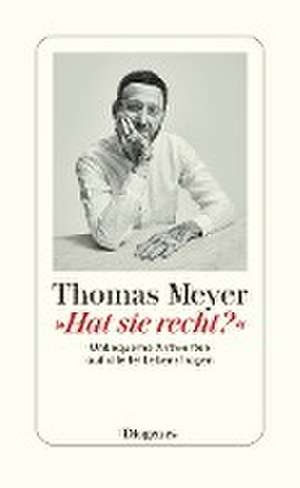 »Hat sie recht?« de Thomas Meyer