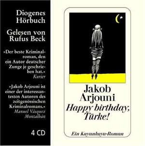 Happy Birthday, Türke! 4 CDs de Jakob Arjouni