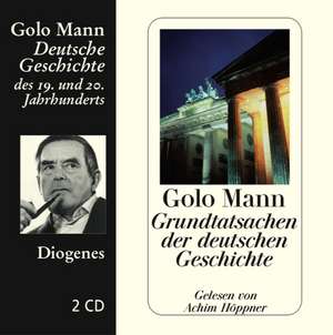 Grundtatsachen der deutschen Geschichte de Golo Mann