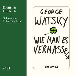 Wie man es vermasselt de George Watsky