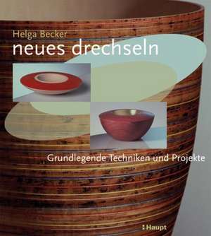 Neues drechseln de Helga Becker