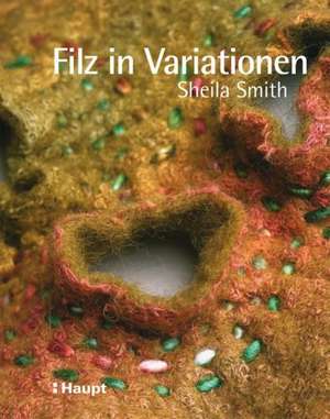 Filz in Variationen de Sheila Smith