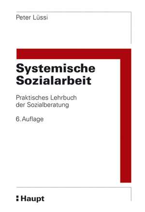 Systemische Sozialarbeit de Peter Lüssi