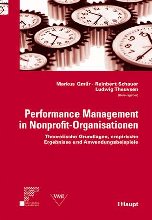 Performance Management in Nonprofit-Organisationen de Markus Gmür