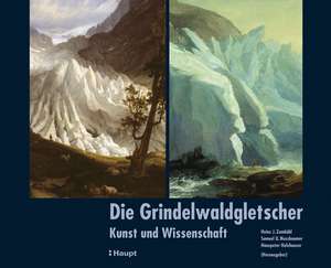 Die Grindelwaldgletscher de Heinz J. Zumbühl