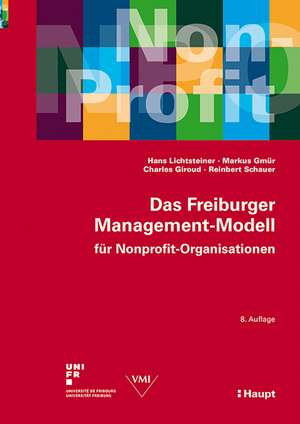 Das Freiburger Management-Modell für Nonprofit-Organisationen de Hans Lichtsteiner