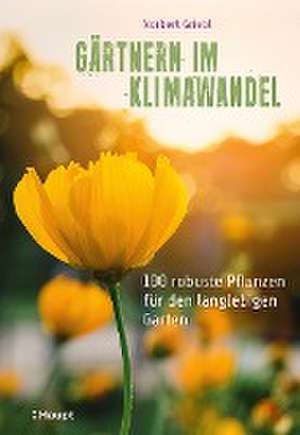 Gärtnern im Klimawandel de Norbert Griebl