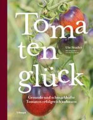 Tomatenglück de Ute Studer