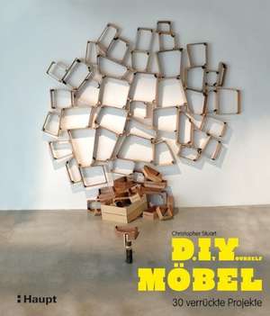 Do It Yourself Möbel de Christopher Stuart