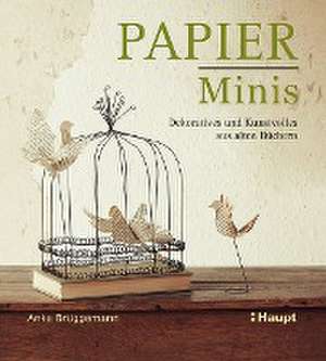 Papier-Minis de Anka Brüggemann