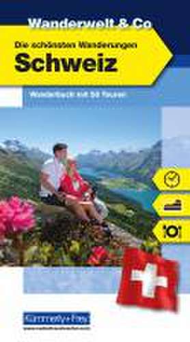 Schweiz Wanderwelt & Co. de Schweizer Tourismus