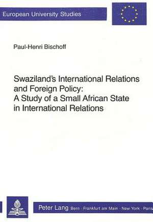 Swaziland's International Relations and Foreign Policy