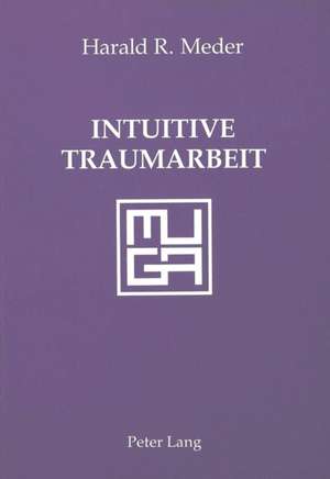 Intuitive Traumarbeit