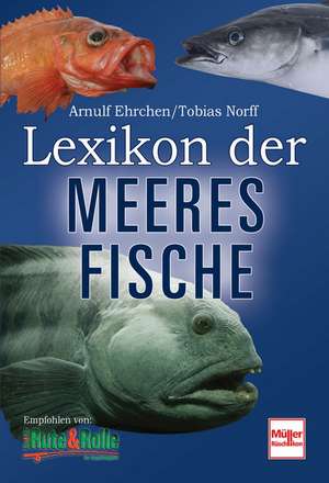 Lexikon der Meeresfische de Arnulf Ehrchen