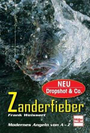 Zanderfieber de Frank Weissert