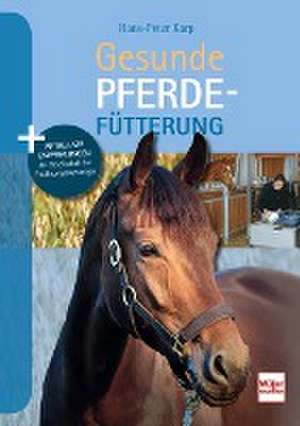 Karp, H: Gesunde Pferdefütterung