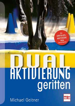 Dual-Aktivierung geritten de Michael Geitner