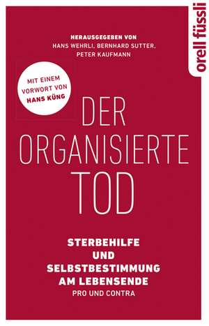 Der organisierte Tod de Hans Wehrli