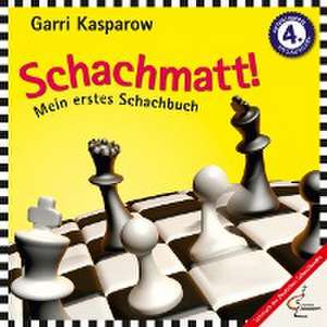 Schachmatt! de Garri Kasparow