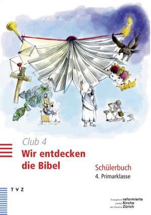 Club 4. Wir Entdecken Die Bibel