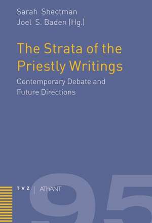 The Strata of the Priestly Writings de Sarah Shectman