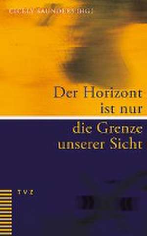 Der Horizont Ist Nur Die Grenze Unserer Sicht