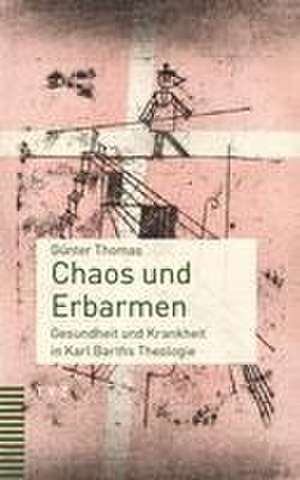 Chaos und Erbarmen de Günter Thomas