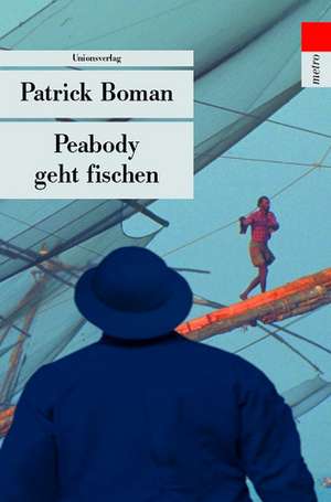 Peabody geht fischen de Patrick Boman