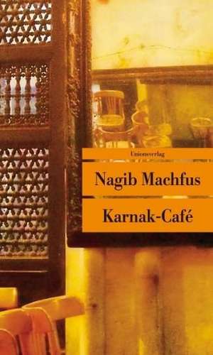 Karnak-Café de Nagib Machfus