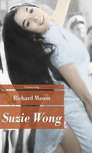 Suzie Wong de Richard Mason