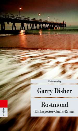 Rostmond de Garry Disher